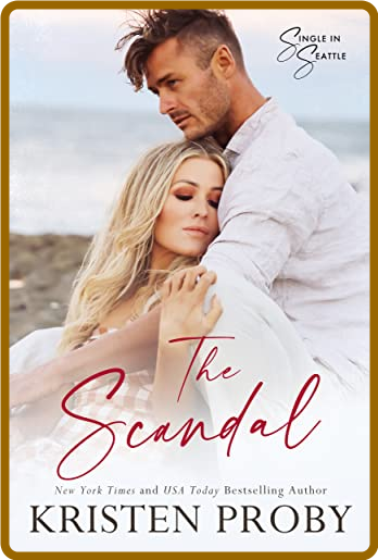 The Scandal - Kristen Proby