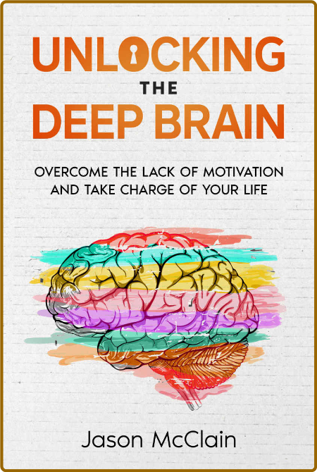 Unlocking the Deep Brain