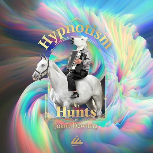 VA - The Hunts & Jakob De Wittig - Hypnotism (2022) (MP3)