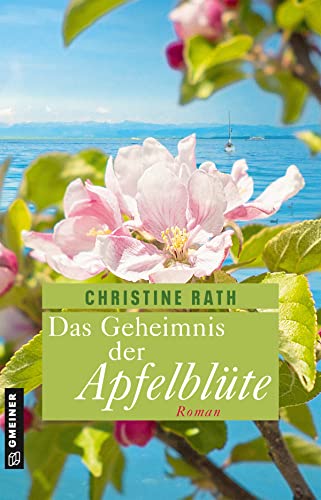 Cover: Christine Rath  -  Das Geheimnis der Apfelblüte