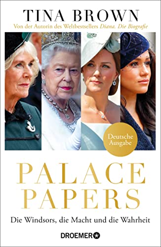 Cover: Brown, Tina  -  Palace Papers: Die Windsors, die Macht und die Wahrheit