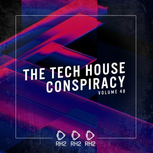 VA - The Tech House Conspiracy, Vol. 48 (2022) (MP3)