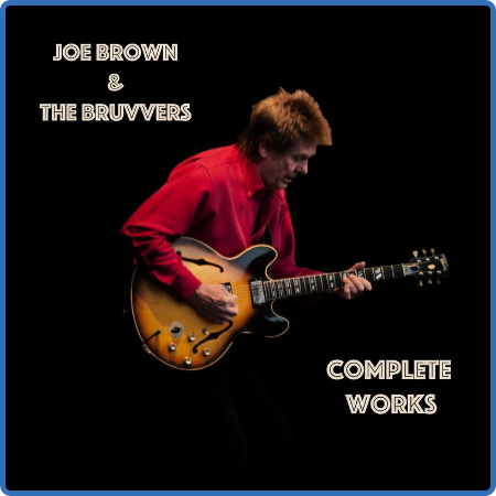 Joe Brown & The Bruvvers - Complete Works (2022) 