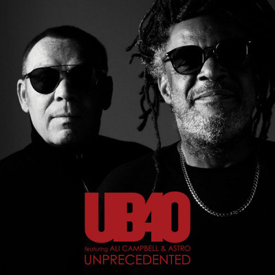 UB40 featuring Ali Campbell & Astro - Unprecedented (2022)