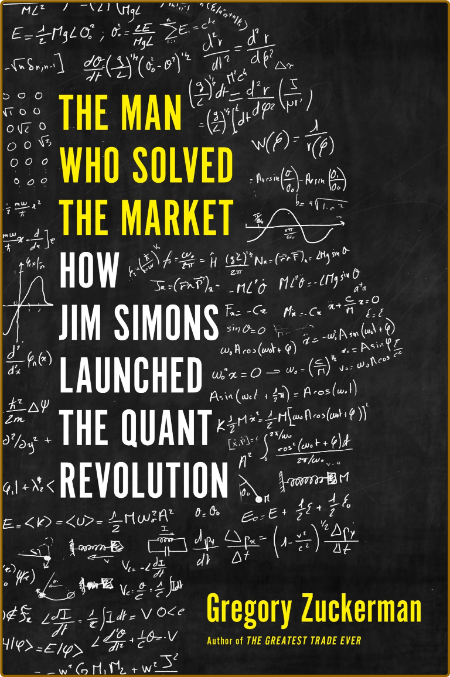 The Man Who Solved the Market