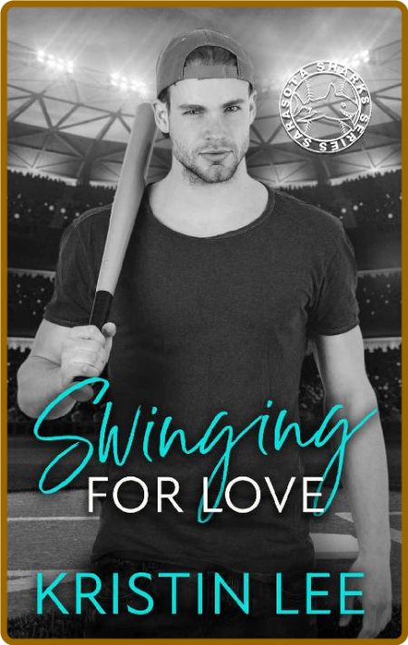 Swinging for Love  A Friends to - Kristin Lee