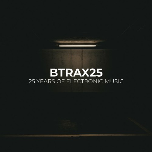 VA - BTRAX25 - 25 Years of Electronic Music (2022) (MP3)
