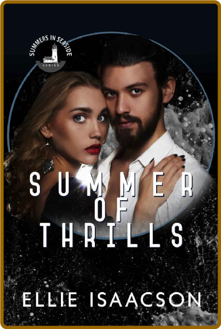 Summer of Thrills  Part of the - Ellie Isaacson 0d0a13f9aaf71ba17abe7fa58b8bcbe4