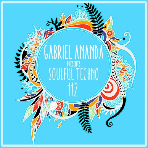 VA - Gabriel Ananda - Soulful Techno 113 (2022-07-15) (MP3)