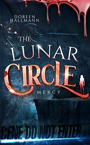 Cover: Doreen Hallmann  -  The Lunar Circle Mercy  -  Urban Fantasy Vampire Romance (Band 2)