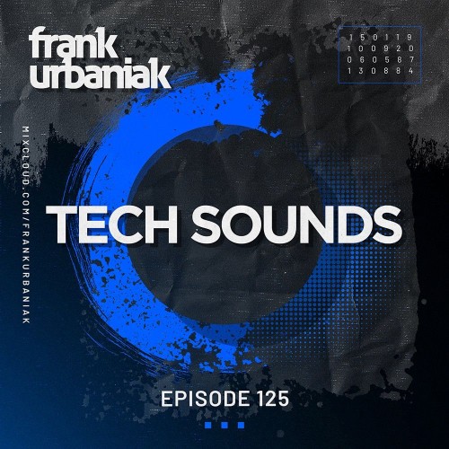 VA - Frank Urbaniak - Tech Sounds 125 (2022-07-15) (MP3)