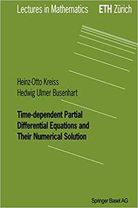 Time-dependent Partial Differential Equations and Their Numerical Solution 