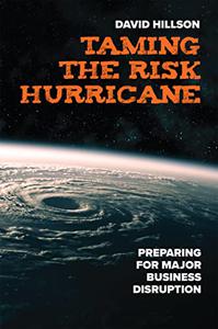 Taming the Risk Hurricane Preparing for Significant Business Disruption