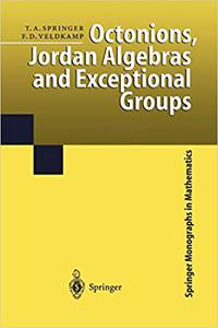 Octonions, Jordan Algebras and Exceptional Groups 
