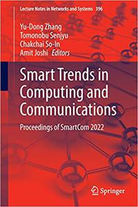 Smart Trends in Computing and Communications Proceedings of SmartCom 2022