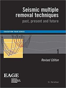 Seismic Multiple Removal Techniques Past, present and future. Revised Edition