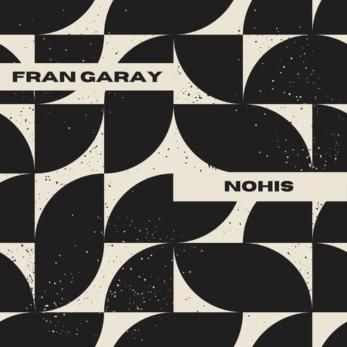 VA - Fran Garay - Nohis (2022) (MP3)