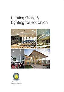 Lighting guide 5 lighting for education