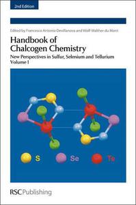 Handbook of chalcogen chemistry  new perspectives in sulfur, selenium and tellurium