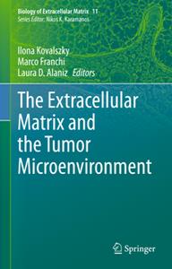 The Extracellular Matrix and the Tumor Microenvironment