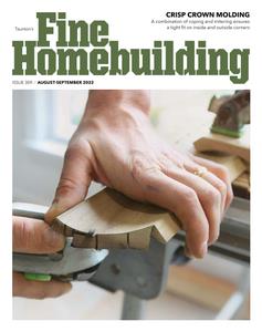 Fine Homebuilding - August-September 2022