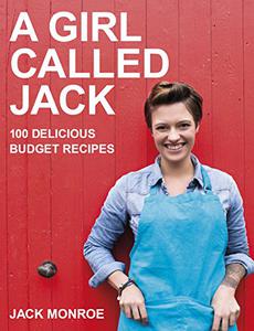 A Girl Called Jack 100 Delicious Budget Recipes