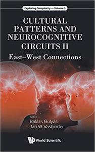 Cultural Patterns And Neurocognitive Circuits Ii East-west Connections