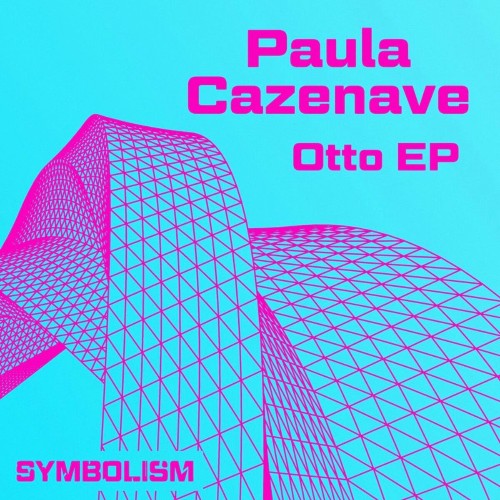 Paula Cazenave - Otto EP (2022)
