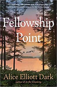 Fellowship Point A Novel