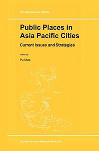 Public Places in Asia Pacific Cities Current Issues and Strategies