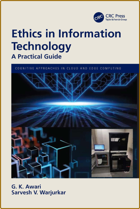 Awari G  Ethics in Information Technology A Practical Guide 2022 22209bd62a4a2723faf01de8a6b1d54f