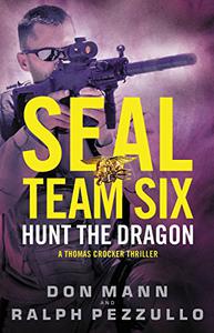 SEAL Team Six Book 6 Hunt the Dragon