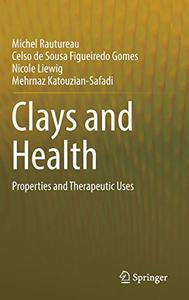 Clays and Health Properties and Therapeutic Uses 