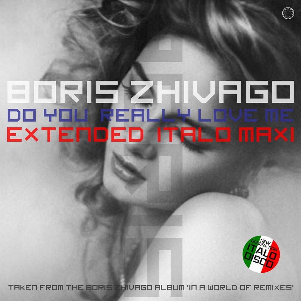 Boris Zhivago - Do You Really Love Me (6 x File, FLAC) 2022 (Lossless)