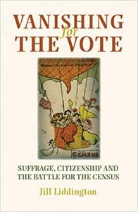 Vanishing for the vote Suffrage, citizenship and the battle for the census