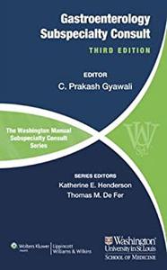 The Washington Manual of Gastroenterology Subspecialty Consult, 3rd Edition