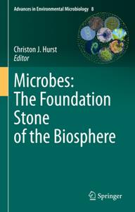 Microbes  The Foundation Stone of the Biosphere