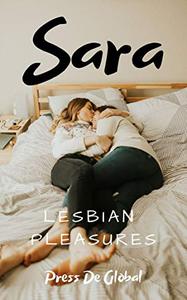 Sara Lesbian Pleasures