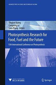 Photosynthesis Research for Food, Fuel and the Future 15th International Conference on Photosynthesis