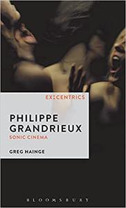 Philippe Grandrieux Sonic Cinema