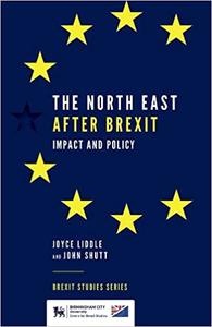The North East After Brexit Impact and Policy