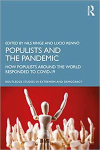 Populists and the Pandemic How Populists Around the World Responded to Covid-19