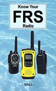 Know Your FRS Radio Your Guide To Family Radio Service Radios