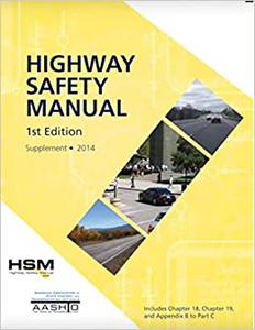 AASHTO HSM-1 2014 SUPPLEMENT 2014 Supplement to the Highway Safety Manual, First Edition