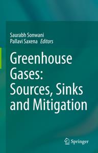Greenhouse Gases  Sources, Sinks and Mitigation