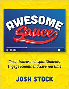 Awesome Sauce Create Videos to Inspire Students, Engage Parents and Save You Time