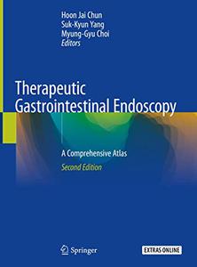 Therapeutic Gastrointestinal Endoscopy A Comprehensive Atlas, Second Edition