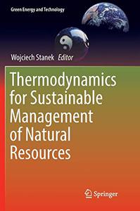 Thermodynamics for Sustainable Management of Natural Resources