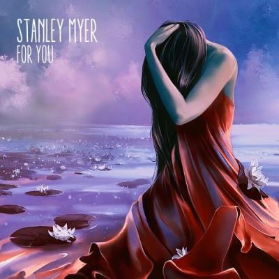 VA - Stanley Myer - For You (2022) (MP3)