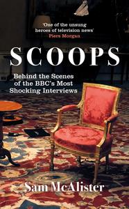 Scoops Behind the Scenes of the BBC's Most Shocking Interviews